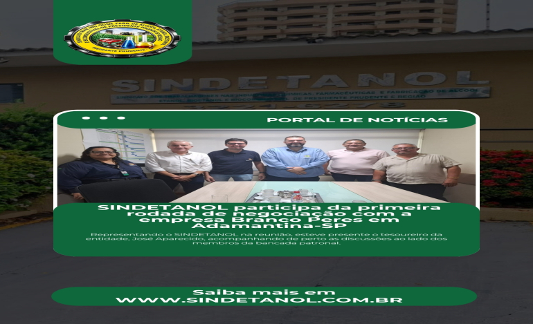 SINDETANOL participa da primeira rodada de negociação com a empresa Branco Peres em Adamantina-SP
